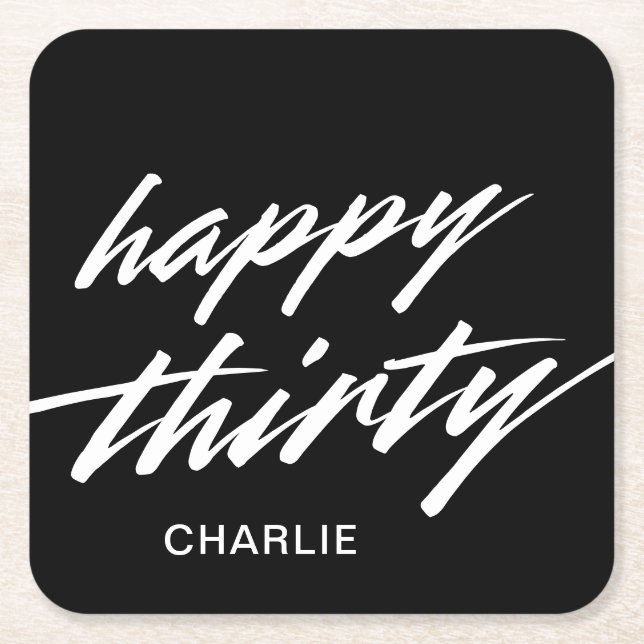 Lycklig 30 Modern skript, svart 30års födelsedag Underlägg Papper Kvadrat (Framsidan)