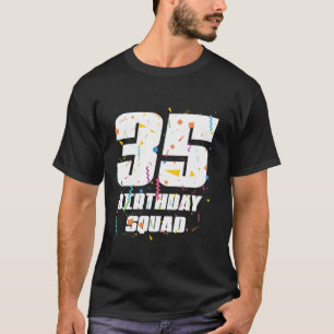 Lycklig 35e Birthday Squad Lycklig 35-årig födelse T Shirt