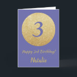 Lycklig 3:e födelsedag och Guld Glitter Kort<br><div class="desc">Lycklig 3:e födelsedag och Guld Glitter-kort med personlig namn. Om du vill göra ytterligare anpassningar klickar du på knappen "Anpassa" och användor verktyg som är utformat för att ändra mallen.</div>