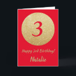 Lycklig 3:e födelsedagskortet Röd och Guld Glitter Kort<br><div class="desc">Lycklig 3:e födelsedagskortet Red och Guld Glitter med personlig namn.Om du vill göra ytterligare anpassningar klickar du på knappen Anpassa och användor verktygen som är utformat för att ändra mallen.</div>