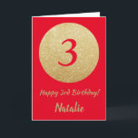 Lycklig 3:e födelsedagskortet Röd och Guld Glitter Kort<br><div class="desc">Lycklig 3:e födelsedagskortet Red och Guld Glitter med personlig namn.Om du vill göra ytterligare anpassningar klickar du på knappen Anpassa och användor verktygen som är utformat för att ändra mallen.</div>