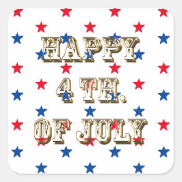 Lycklig 4 juli, guld, rött vitt blått stjärnor fyrkantigt klistermärke