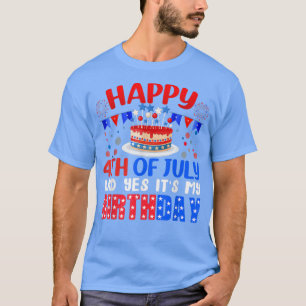 Lycklig 4 juli.. Ja, det är min födelsedag USA T Shirt