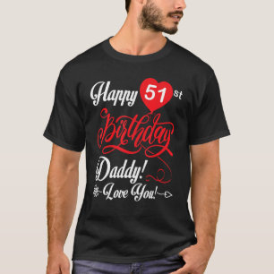 Lycklig 51:a födelsedag pappa Pappa Far 51 år gamm T Shirt