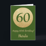 Lycklig 60:e födelsedagskortet Grönt och Guld Glit Kort<br><div class="desc">Lycklig 60:e födelsedagskortet Grönt och Guld Glitter med personlig namn. Om du vill göra ytterligare anpassningar klickar du på knappen "Anpassa" och användor verktyg som är utformat för att ändra mallen.</div>