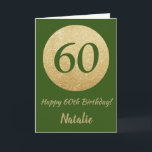 Lycklig 60:e födelsedagskortet Grönt och Guld Glit Kort<br><div class="desc">Lycklig 60:e födelsedagskortet Grönt och Guld Glitter med personlig namn. Om du vill göra ytterligare anpassningar klickar du på knappen "Anpassa" och användor verktyg som är utformat för att ändra mallen.</div>