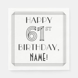 LYCKLIG 61:A BIRTHDAY; Art Deco Stil; eget namn Pappersservett