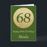 Lycklig 68:e födelsedagskortet Grönt och Guld Glit Kort<br><div class="desc">Lycklig 68:e födelsedagskortet Grönt och Guld Glitter med personlig namn. Om du vill göra ytterligare anpassningar klickar du på knappen "Anpassa" och användor verktyg som är utformat för att ändra mallen.</div>