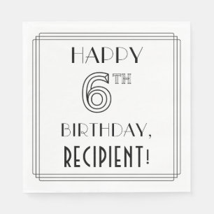 LYCKLIG 6E BIRTHDAY; Art Deco Stil; Anpassat namn Pappersservett