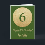 Lycklig 6e födelsedag Grönt och Guld Glitter kort<br><div class="desc">Lycklig 6e födelsedag Grönt och Guld Glitter kort med personlig namn. Om du vill göra ytterligare anpassningar klickar du på knappen "Anpassa" och användor verktyg som är utformat för att ändra mallen.</div>