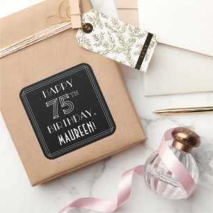 LYCKLIG 75:E BIRTHDAY; Art Deco Stil; Anpassat nam Fyrkantigt Klistermärke