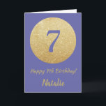 Lycklig 7:e-födelsedagen och Guld Glitter Kort<br><div class="desc">Lycklig 7:e födelsedag och Guld Glitter kort med personlig namn. Om du vill göra ytterligare anpassningar klickar du på knappen "Anpassa" och användor verktyg som är utformat för att ändra mallen.</div>