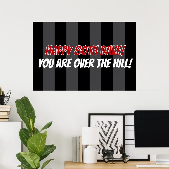 Lycklig 80:e födelsedagen du är över Anpassningsba Poster (Hemmakontoret)