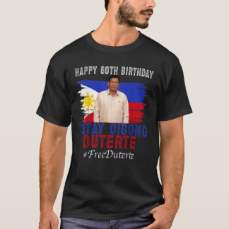 Lycklig 80:e födelsedagen Tatay Digong Duterte PRR T Shirt