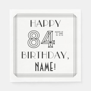 LYCKLIG 84:E BIRTHDAY; Art Deco Stil; eget namn Pappersservett