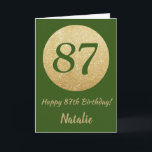 Lycklig 87:e födelsedagskortet Grönt och Glitter-k Kort<br><div class="desc">Lycklig 87:e födelsedagskortet för Grönt och Glitter för Guld med personlig namn. Om du vill göra ytterligare anpassningar klickar du på knappen Anpassa och användor verktygen som är utformat för att ändra mallen.</div>