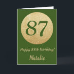 Lycklig 87:e födelsedagskortet Grönt och Glitter-k Kort<br><div class="desc">Lycklig 87:e födelsedagskortet för Grönt och Glitter för Guld med personlig namn. Om du vill göra ytterligare anpassningar klickar du på knappen Anpassa och användor verktygen som är utformat för att ändra mallen.</div>
