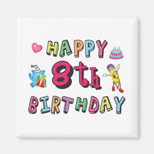 Lycklig 8:e födelsedagen. 8 år varannan dag. magnet