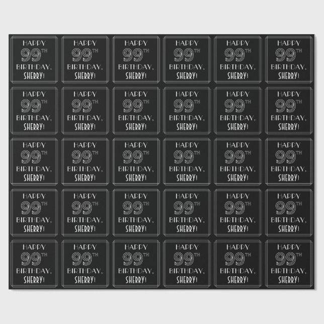 LYCKLIG 99:E BIRTHDAY; Art Deco Stil med eget namn Presentpapper (Platt)