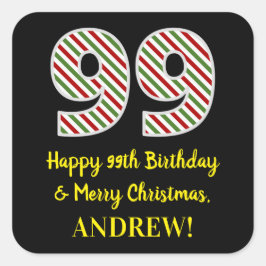Lycklig 99:e födelsedag och God jul, eget namn Fyrkantigt Klistermärke