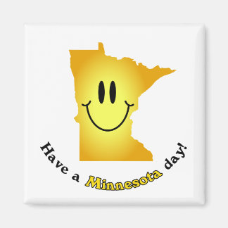Lycklig Ansikte - ha en Minnesota-dag! Magnet