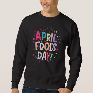 Lycklig April-fotbolls-dagen, första april-skoldag Lång Ärmad Tröja