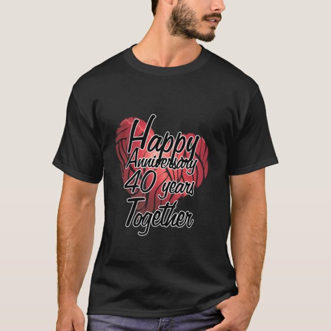 Lycklig-årsdagen 40 år tillsammans t shirt (Framsida)