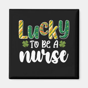 Lycklig att vara en sjuksköterska St Patrick's Day Magnet