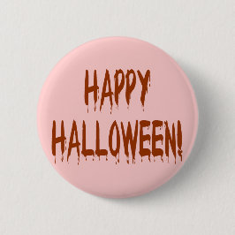 Lycklig Bloody Halloween Knapp