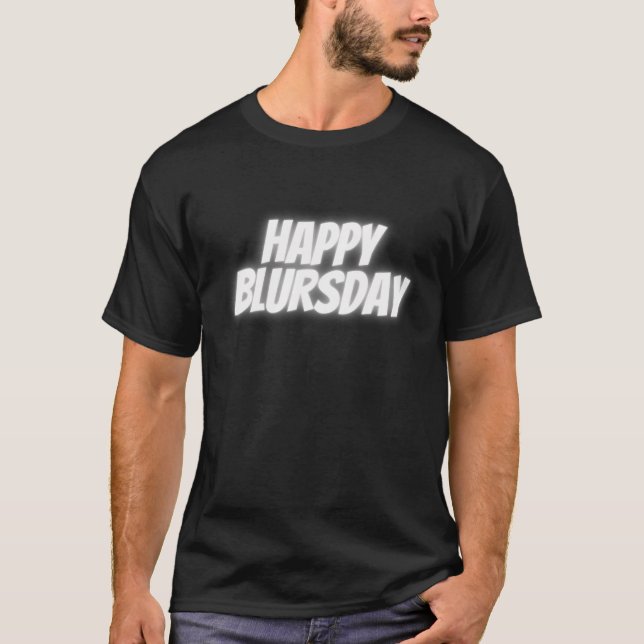 Lycklig Blursday T Shirt (Framsida)