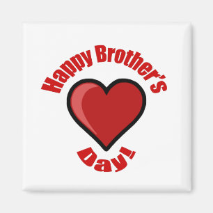 Lycklig Brothers dag! Magnet