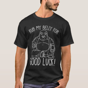 Lycklig Buddha Rub min Belly för lycka till buddhi T Shirt