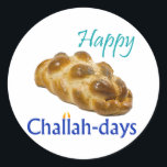 Lycklig Challah-dagars Round Stickers Runt Klistermärke<br><div class="desc">Firar Challah-dagarna! Fungerar för alla judiska helgdag (utom Passover och Yom Kippur... ).</div>