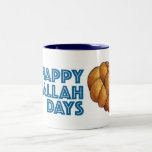 Lycklig Challah Days Hanukkah Chanukah Bread Loaf Två-Tonad Mugg<br><div class="desc">Mugg har en originalmarkörillustration av en färsk mosbröd med LYCKLIG CHALLAH DAYS i ett typsnitt av roligten. Underbar för Hanukkah. Denna design finns också tillgänglig för andra produkter. Ser du inte vad du är tittar för? Behöver du hjälp med anpassning? Kontakta den här designern för att få något skapat bara...</div>
