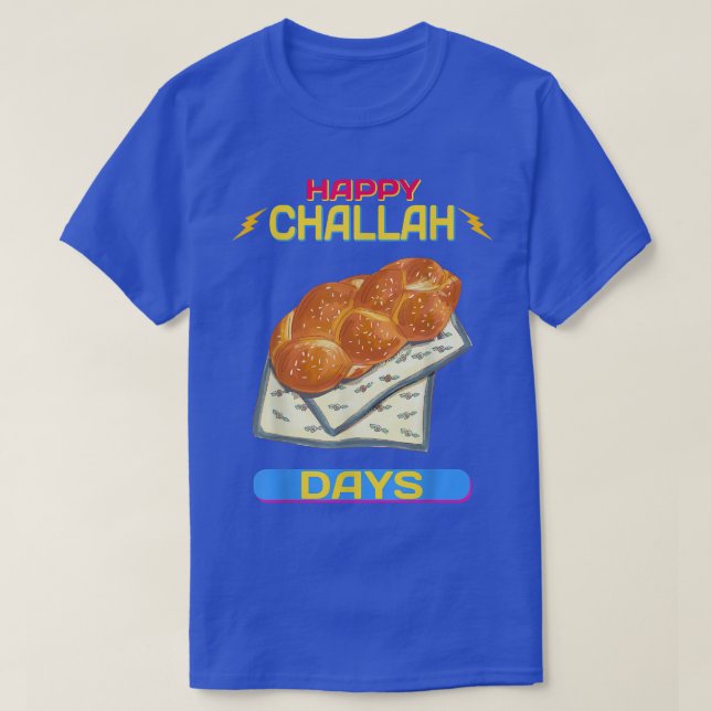 Lycklig Challah Days Hanukkah Funny Sarcasm Quote T Shirt (Design framsida)