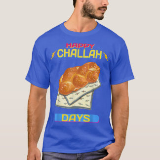 Lycklig Challah Days Hanukkah Funny Sarcasm Quote T Shirt
