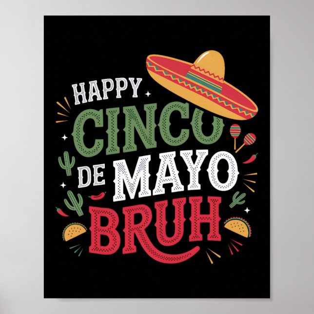 Lycklig Cinco De Mayo Bruh Funny Mexican Fiesta Ma Poster (Framsidan)