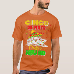 Lycklig Cinco De Mayo Cruise Squad 2023 Mexikanska T Shirt