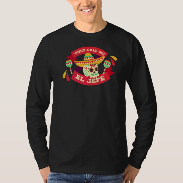 Lycklig Cinco De Mayo. De kallar mig El Jefe Mexic T Shirt (Framsida)