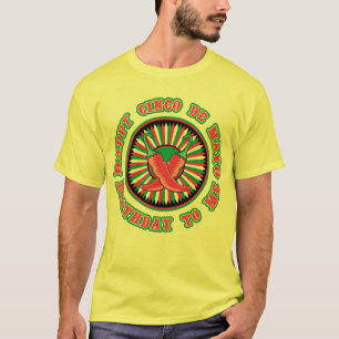 Lycklig Cinco de Mayo födelsedag! T-shirt
