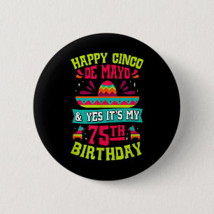 Lycklig Cinco de Mayo och dess 75:e-födelsedag f Knapp