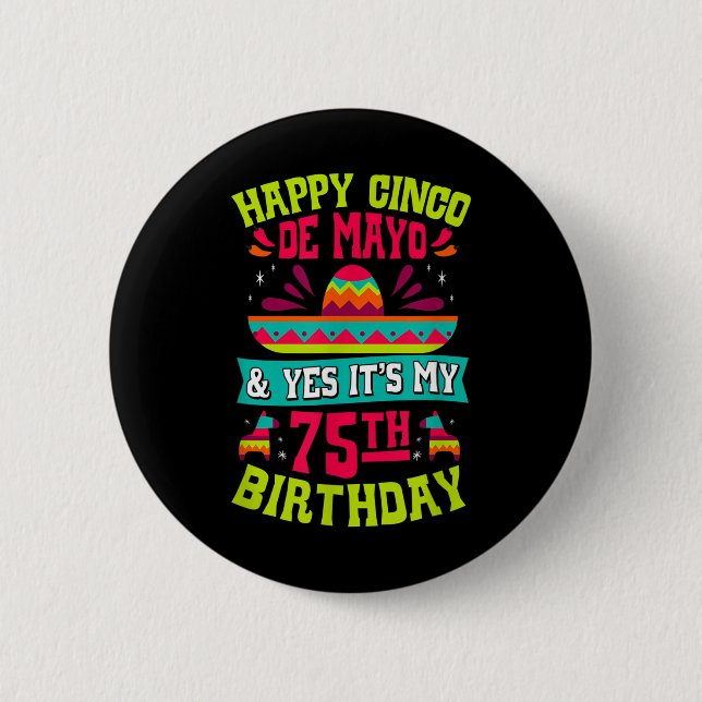 Lycklig Cinco de Mayo och dess 75:e-födelsedag f Knapp (Framsida)