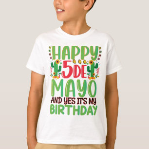 Lycklig Cinco de Mayo och det är min födelsedag T Shirt