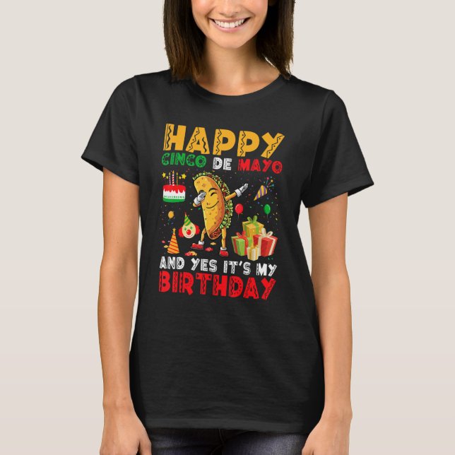 Lycklig Cinco de Mayo och det är min födelsedagsda T Shirt (Framsida)
