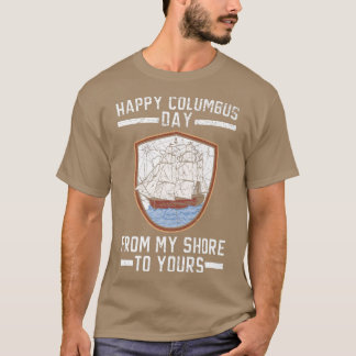 Lycklig Columbus-dagen från min Shore till er Navi T Shirt