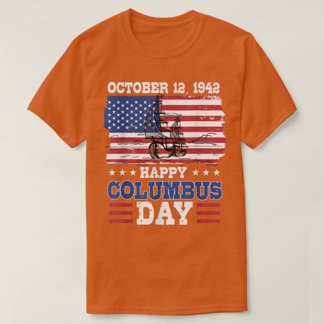 Lycklig Columbus Day 1492 American Flagga T Shirt (Design framsida)