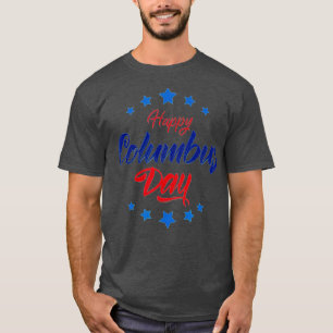 Lycklig Columbus Day - Christopher Columbus Day T Shirt