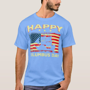 Lycklig Columbus Day Discovery Italienske Eplorer T Shirt