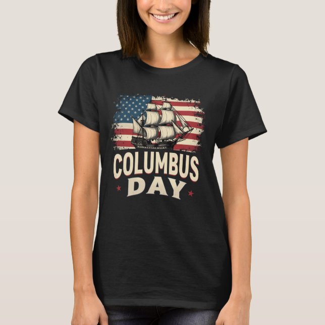 Lycklig Columbus Day of Exploration and Reflection T Shirt (Framsida)
