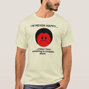 Lycklig Complainer T Shirt